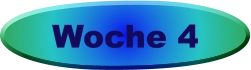 Woche 4