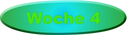 Woche 4