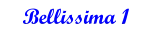 Bellissima 1