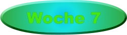 Woche 7