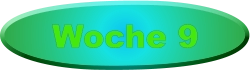 Woche 9